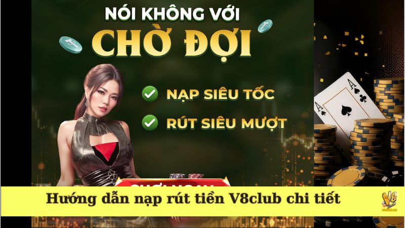 Giao dịch nạp rút tiền V8club