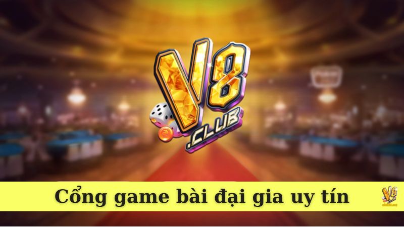 Giới thiệu cổng game bài đại gia V8club